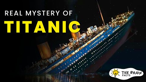 The Real Mystery of Titanic Ship #viral #subscribe #thebrainfacts #facts