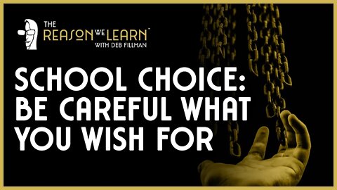 School Choice: Be Careful What You Wish For