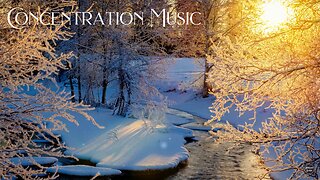 Concentration Music For Focusing, Studying And Relaxation #concentrationmusic #focusmusic