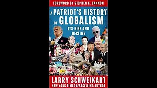 A Patriot's History of Globalism: Its Rise and Decline