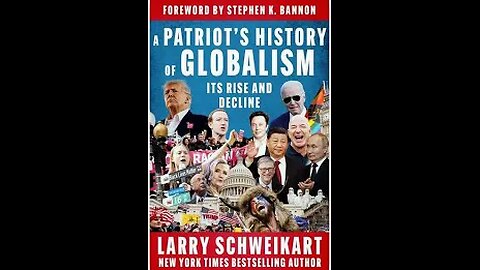 A Patriot's History of Globalism: Its Rise and Decline