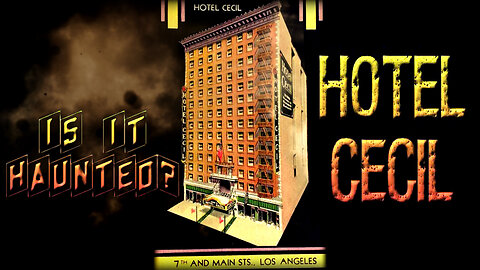 The Dark History of THE CECIL HOTEL