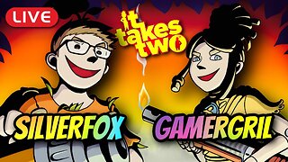 🔴LIVE - It Takes Two w/ GamerGril