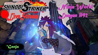 Shinobi VIbes | Ninja World League #92 | Shinobi Striker LiveStream