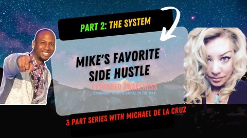 Mike's Favorite Side Hustle | Part 2: The System