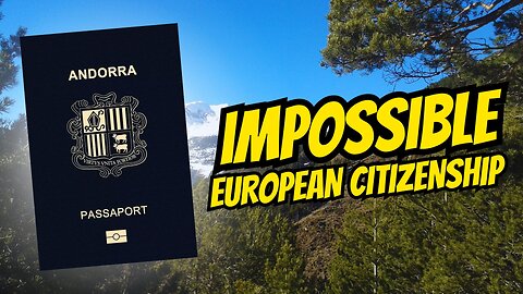 Europe's Impossible Passport (Nobody Can Get This) 🇦🇩