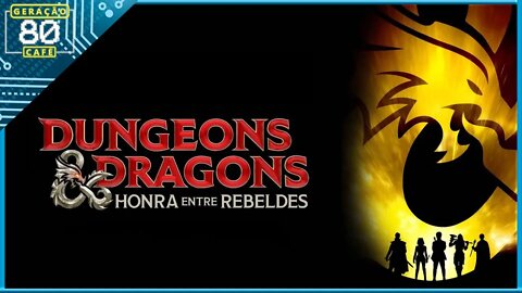 DUNGEONS & DRAGONS: HONRA ENTRE REBELDES - Trailer (Dublado)