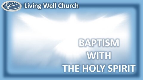 437 Baptism With The Holy Spirit #1