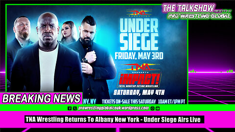 TNA Wrestling Returns To Albany New York Under Siege Airs Live