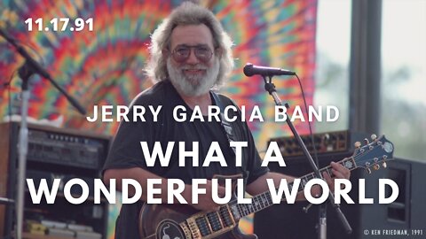 What A Wonderful World | Jerry Garcia Band 11.17.91