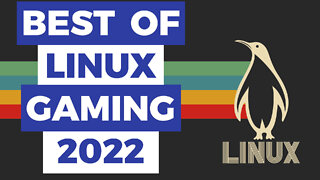 Best Linux Distros For Gaming 2022
