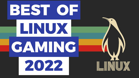 Best Linux Distros For Gaming 2022