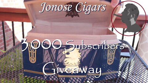 Jonose Cigars 3000 Subsrcibers Giveaway!