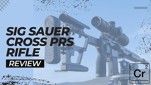 Sig Cross PRS rifle review