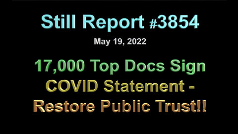 17,000 Physicians Sign COVID Declaration – Restore Scientific Integrity, 3854