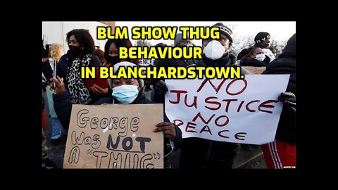 BLM CAUSE TROUBLE IN BLANCHARDSTOWN - JUSTICE MINISTER SUPPORTS CRIMINAL? - NINJA KNIGHT