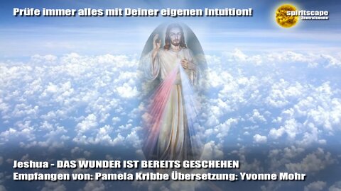 Jeshua - DAS WUNDER IST BEREITS GESCHEHEN