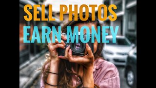 SELL PHOTOS AND EARN MONEY