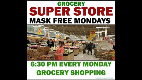 MASK FREE MONDAY EVERY MONDAY SUPERSTORE 630PM