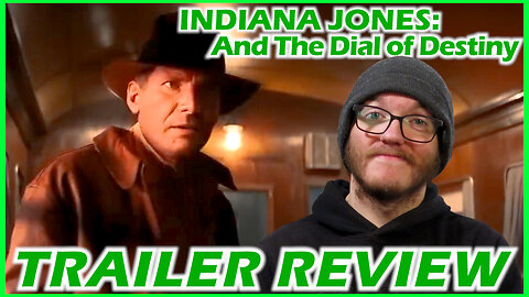 Indiana Jones 5 - Trailer Review