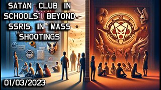 🏫👿 Satan Clubs in Schools and Mass Shootings 👿🏫