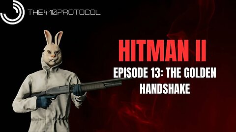 Hitman - World of Assassination (Episode 13: The Golden Handshake - New York)