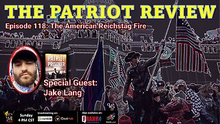 Episode 118 - The American Reichstag Fire