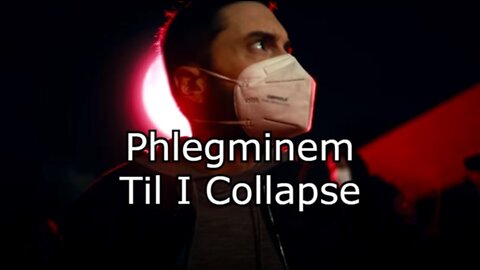 Phlegminem - Til I Collapse VAX JAMZ