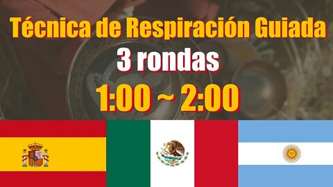 En Español - Técnica de Respiración (3 rondas) + Meditación