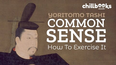 Common Sense, How to Exercise It by Yoritomo Tashi (Complete Audiobook with Subtitles)