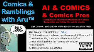 Comics & Ramblings™ S01E03 AI COMICS & WRITING + Gail Simone - Aru - w' special guest, Hawk Sanders