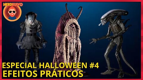 ESPECIAL HALLOWEEN 04: OS MELHORES EFEITOS PRÁTICOS EM FILMES DE TERROR