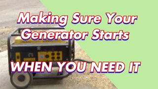 MAKING SURE YOUR GENERATOR WILL START WHEN YOU NEED IT