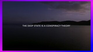 THE DEEP STATE IS A CONSPIRACY THEORY