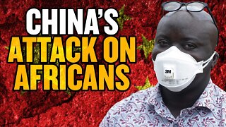 Coronavirus: China’s Racist Attacks on Black Foreigners