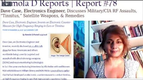 Report #78: Dave Case, Electronics Engineer, Discusses Military/CIA RF Assaults, “Tinnitus,” ...