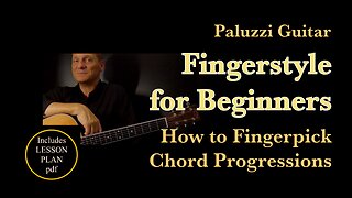 Fingerstyle Guitar Lessons for Beginners [How to Fingerpick Chords]