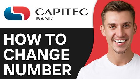 HOW TO CHANGE NUMBER ON CAPITEC APP