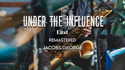 East George Jacobs-Under The Influence {Official Video}