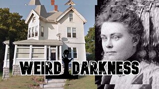 “SPENDING THE NIGHT WITH LIZZIE BORDEN” and 3 More Terrifying True Stories! #WeirdDarkness