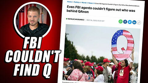 FOIA Request Reveals FBI "QAnon" Documents - They Couldn't Find Q!