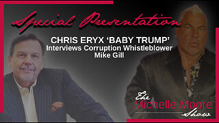 Special Presentation: Mike Gill Is Interviewed by Chris Eryx 'Baby Trump'
