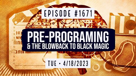 Owen Benjamin | #1671 Pre-Programming & The Blowback To Black Magic