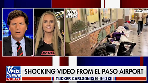 Katie Daviscourt shows Tucker shocking scenes of illegal migrants sleeping at El Paso airport