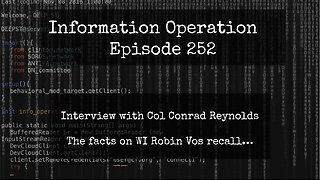 IO Episode 252 - The Truth About WI Robin Vos Recall - Col Conrad Reynolds 6/11/24