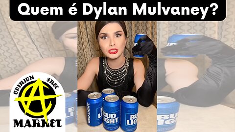 AMERICANOS boicotam cerveja BUD LIGHT devido a figura de DYLAN MULVANEY ser o GAROTO PROPAGANDA