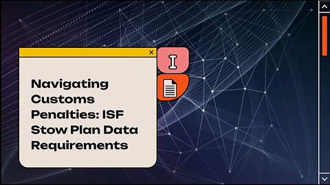 Understanding ISF Stow Plan Penalties: Compliance Guidelines