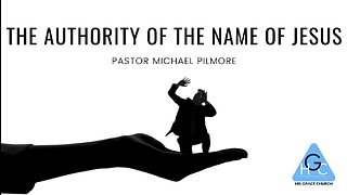 The Authority of The Name Of Jesus