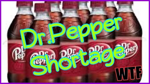 Dr. Pepper Shortage - Aug 11, 2020 Episode