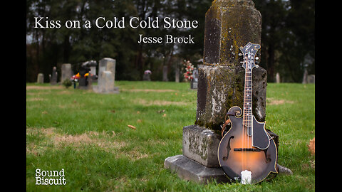 Kiss On A Cold, Cold Stone | Greg Blake & Jesse Brock | Bluegrass Lyric Video
